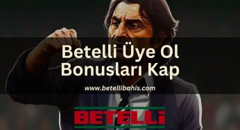 Betelli Üye Ol Bonusları Kap